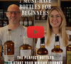 7 Bottles Every Whisky Newbie Needs To Try