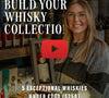 Build Your Whisky Collection